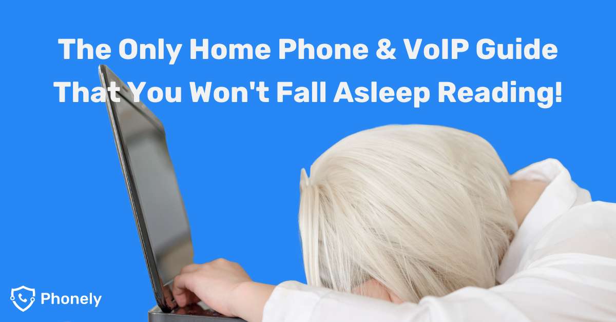 The Only Home Phone & VoIP Guide You Need Phonely